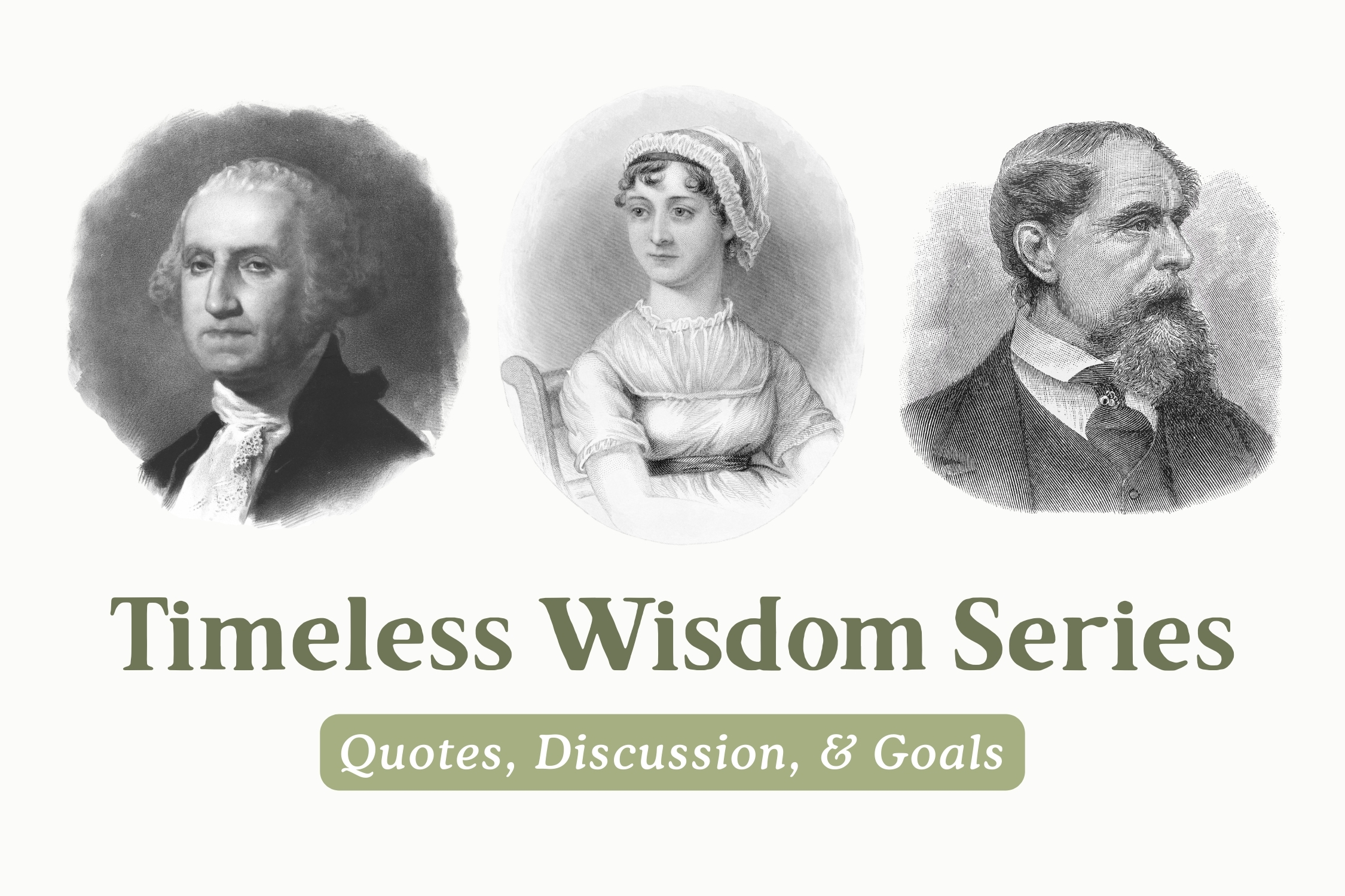 Timeless Wisdom Series: Quotes, Discussion, & Goals