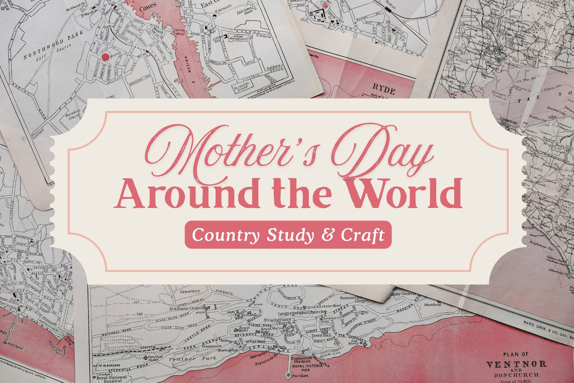Mother's Day Around The World: Country Study and Craft