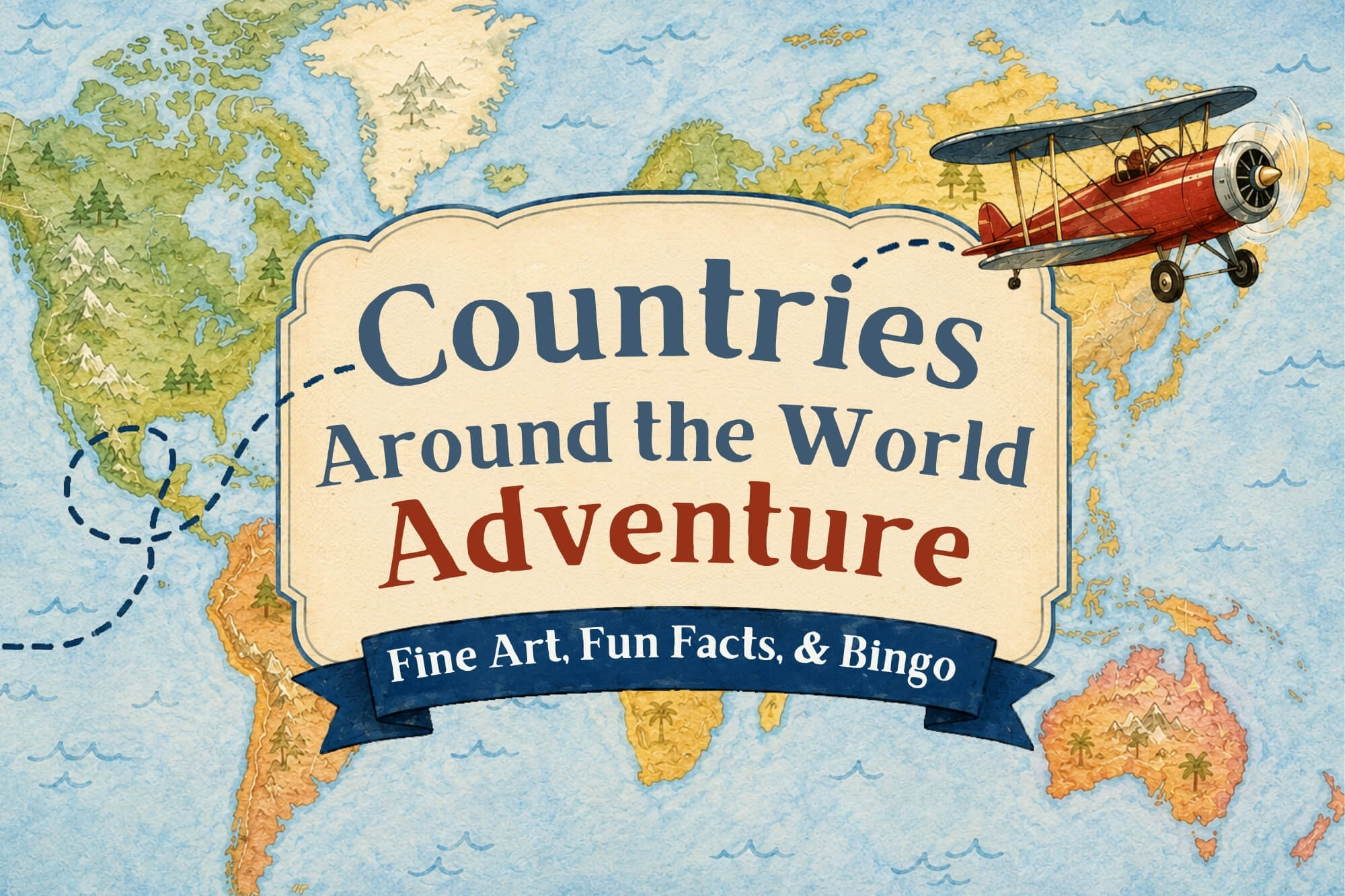 Countries Around The World Adventure: Fine Art, Fun Facts, and Bingo