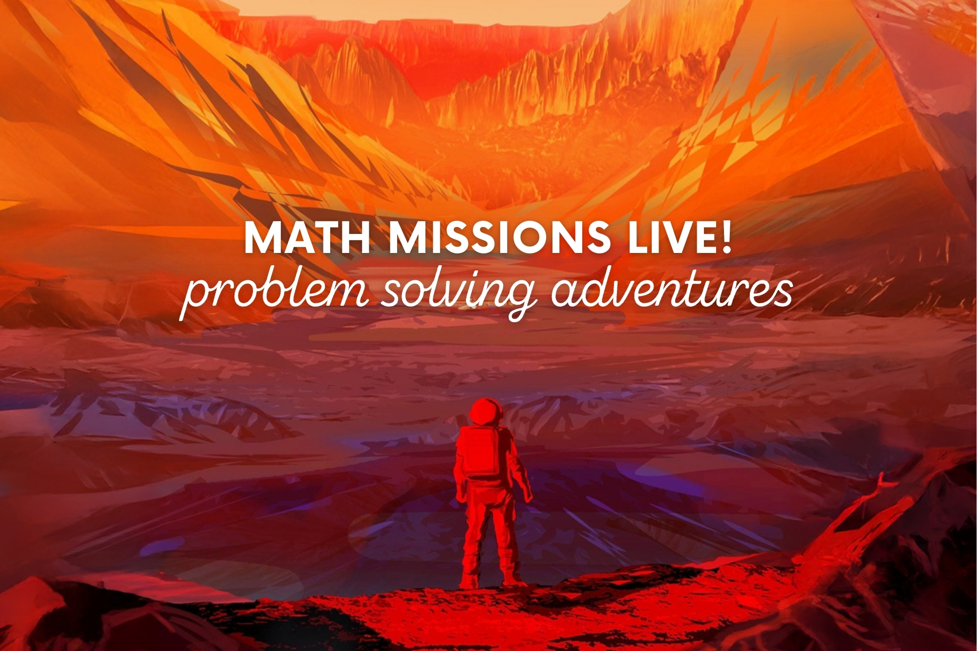 Math Missions Live! Problem Solving Adventures