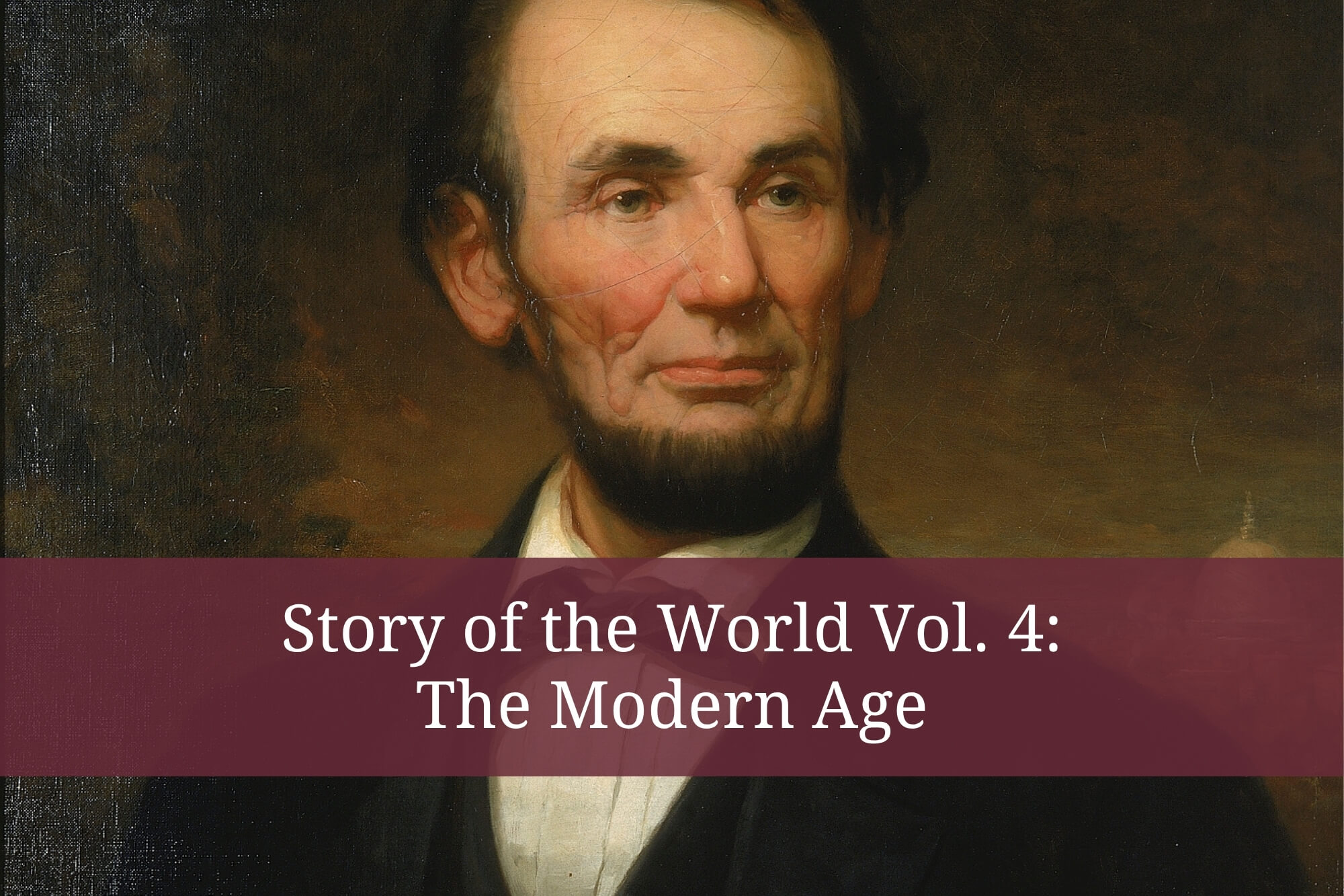 Story of the World Vol. 4: The Modern Age - WonderWell Learning