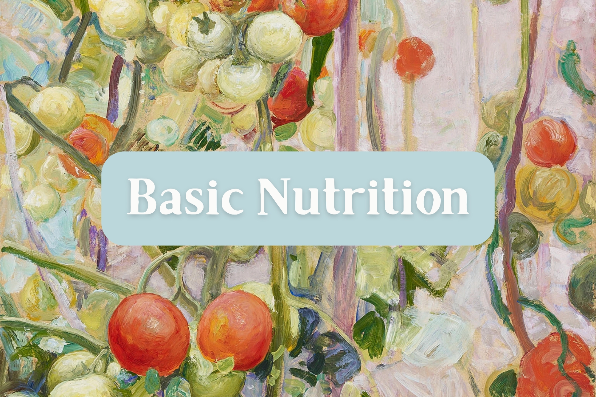 Basic Nutrition: Strengthening Physical Bodies for Spiritual Discipleship