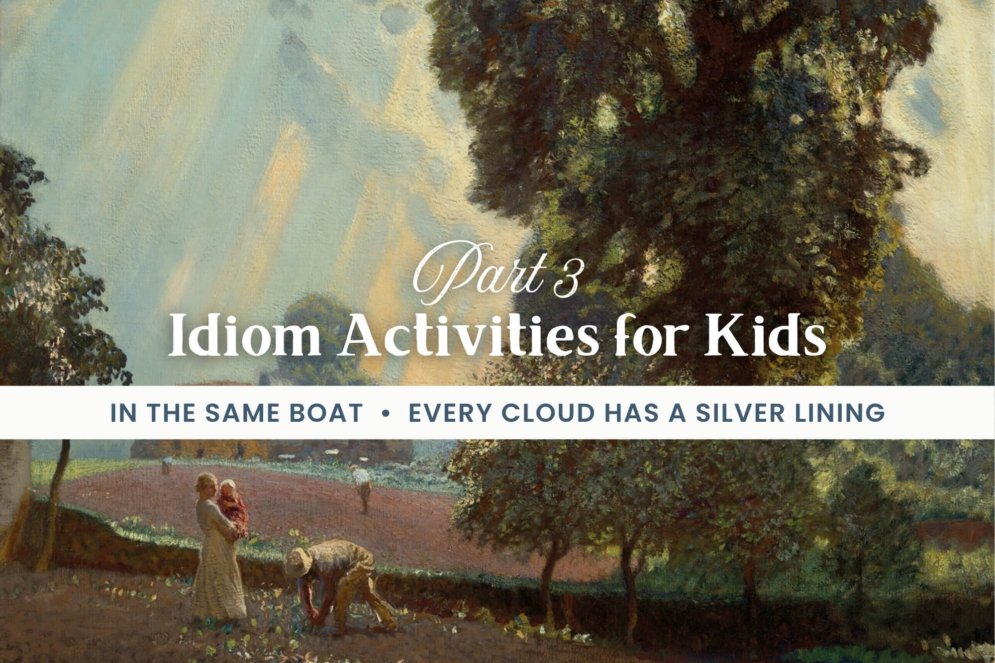 Idiom Activities For Kids: Part 3 - WonderWell Learning