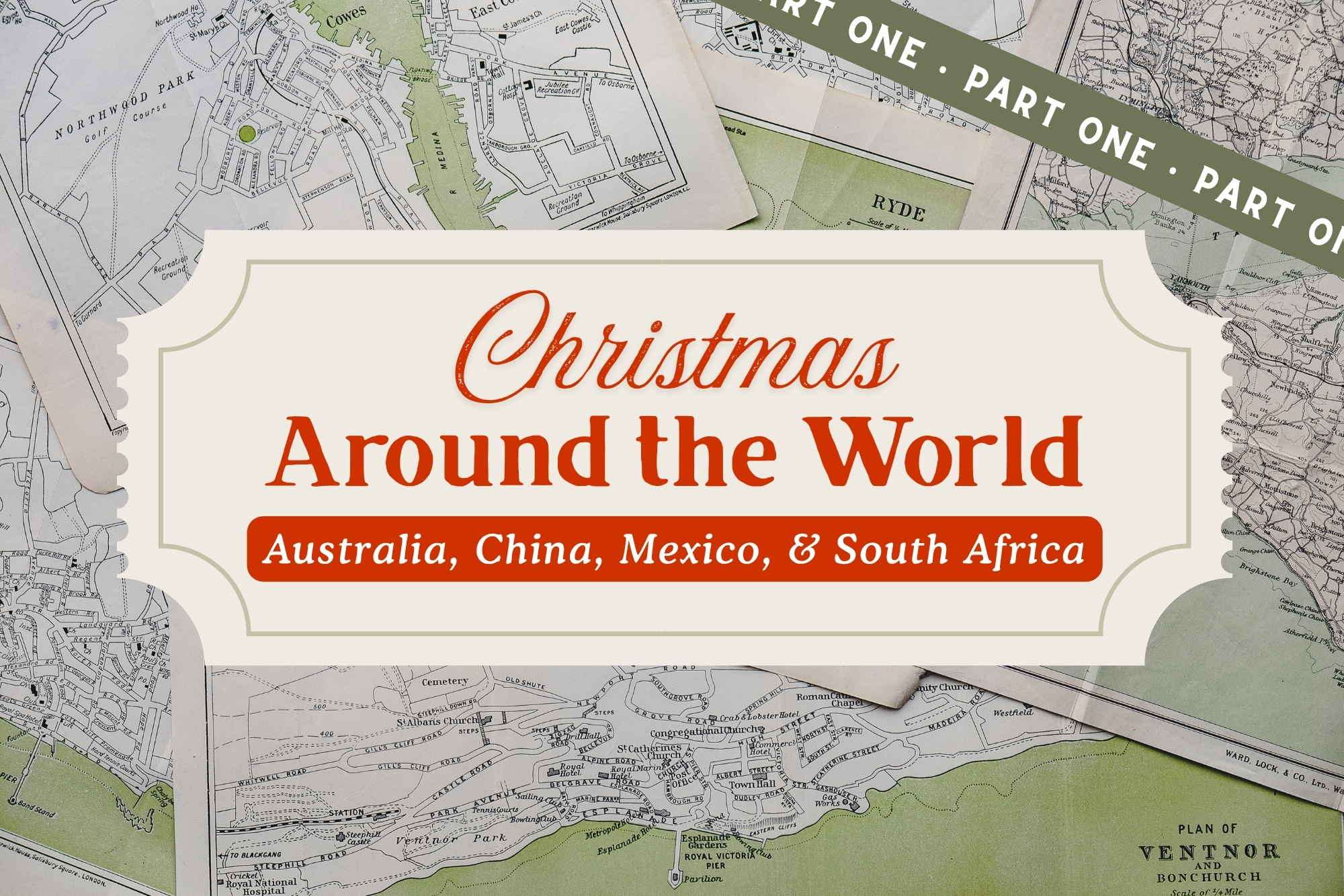 Christmas Around The World (Part One): Australia, China, Mexico, South Africa
