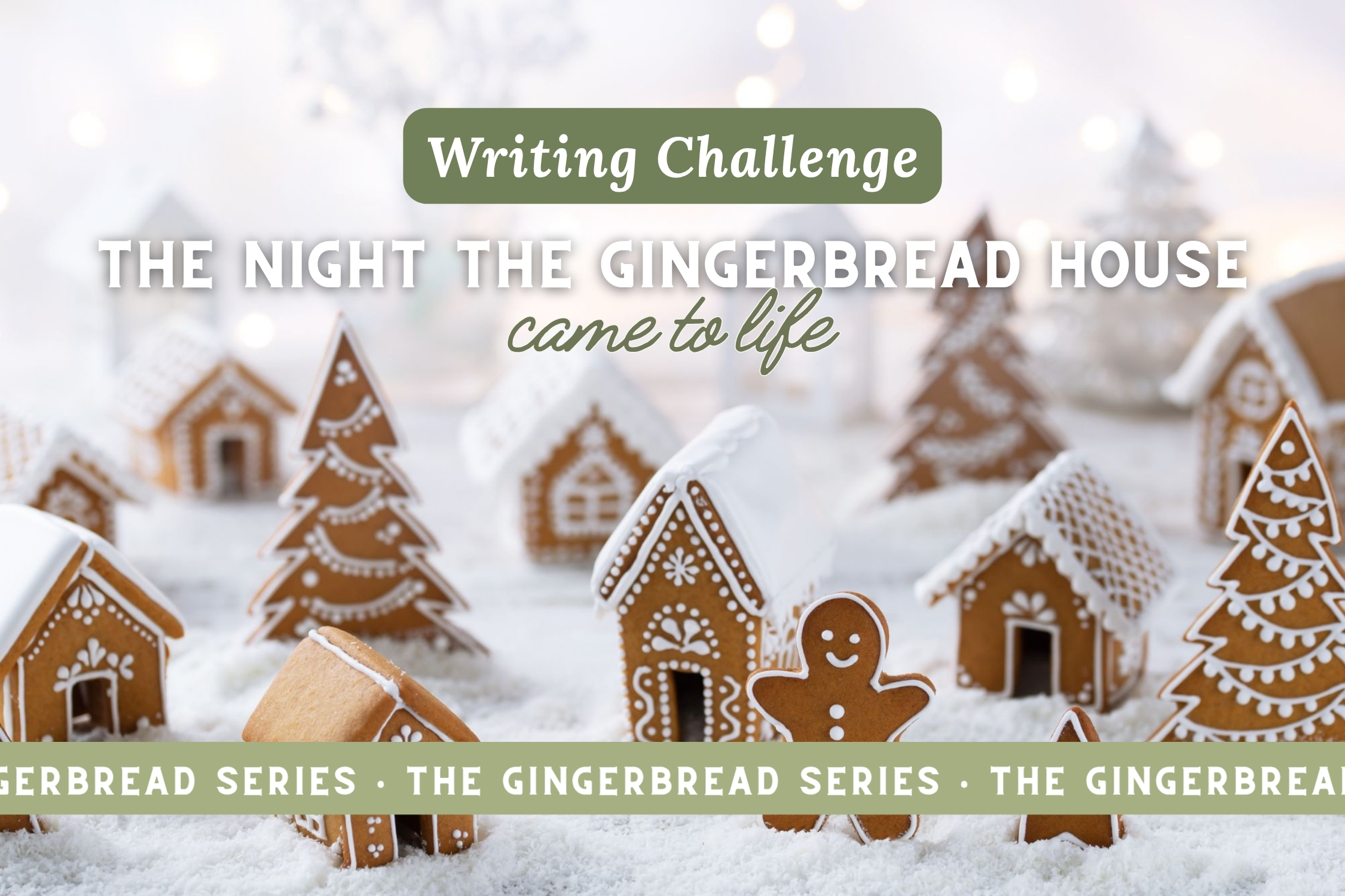 The Night the Gingerbread House Came to Life Writing Adventure - WonderWell Learning