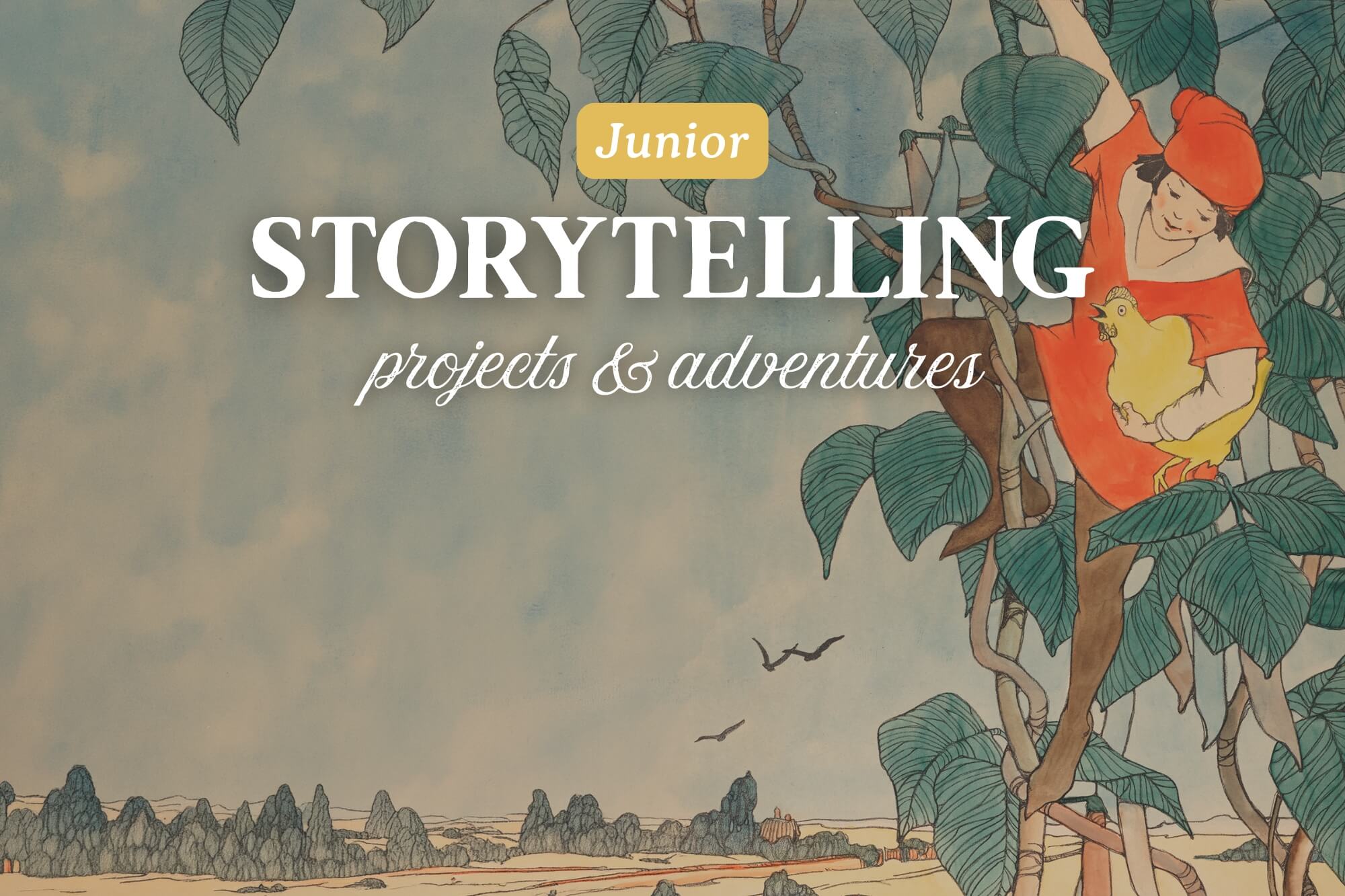 Storytelling Projects & Adventures Junior - WonderWell Learning