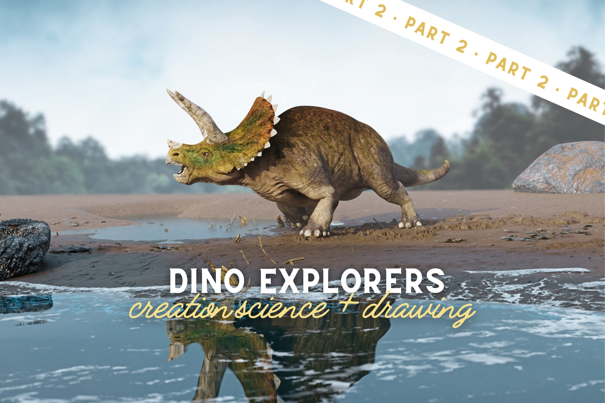 Dino Explorers: Creation Science & Drawing Adventure (Part 2) - WonderWell Learning
