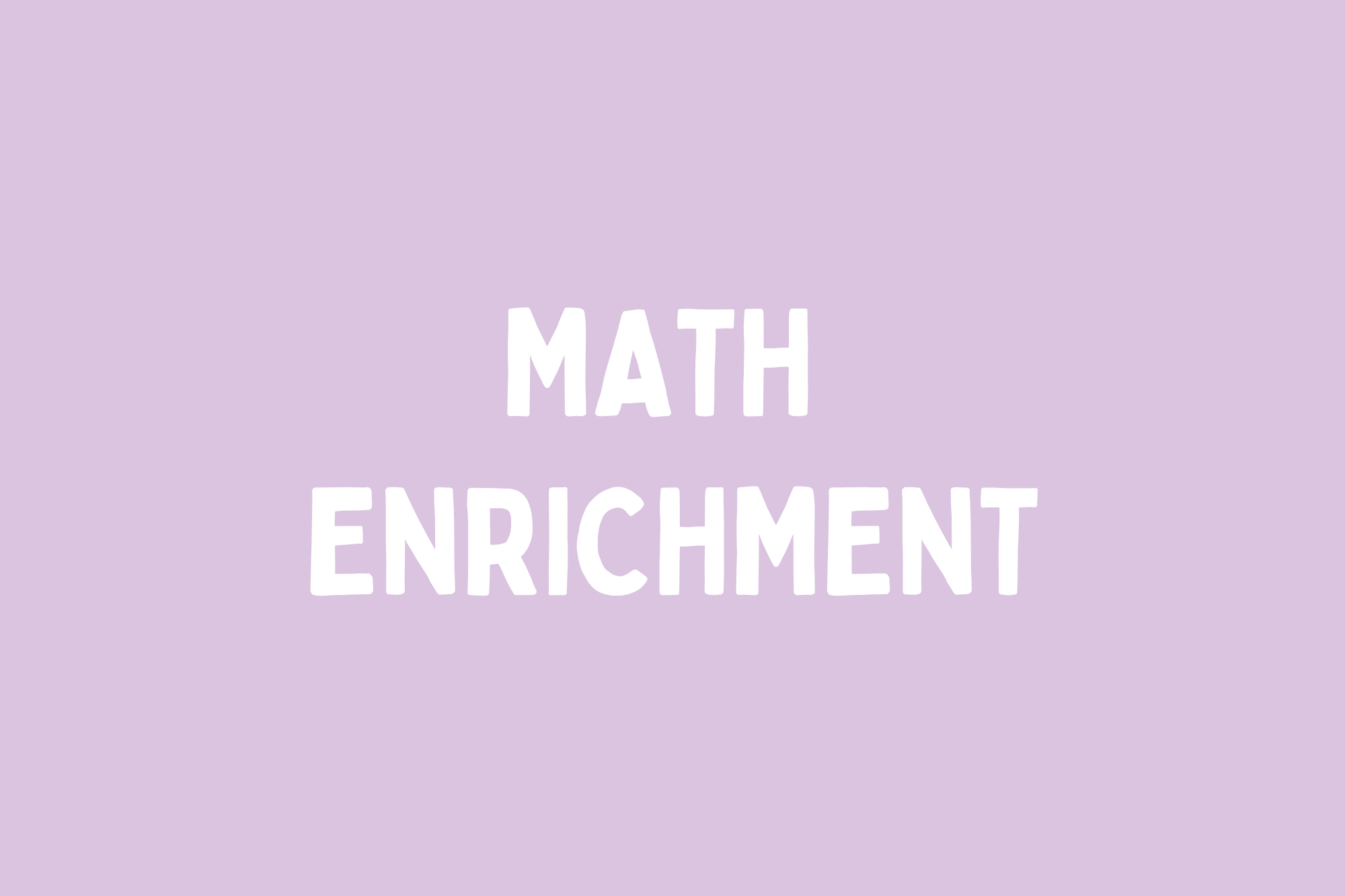 Math Enrichment (1 hour) - WonderWell Learning