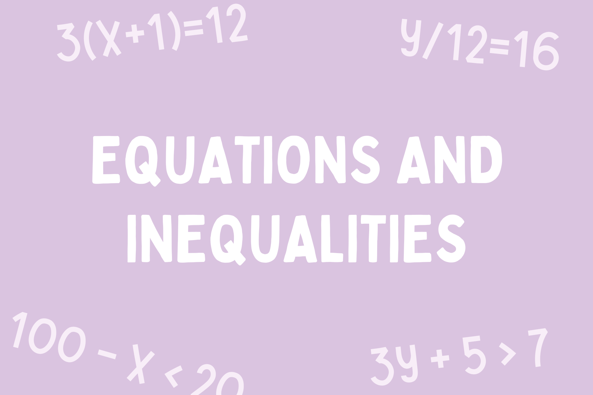 MBIMS 19: Equations and Inequalities - WonderWell Learning