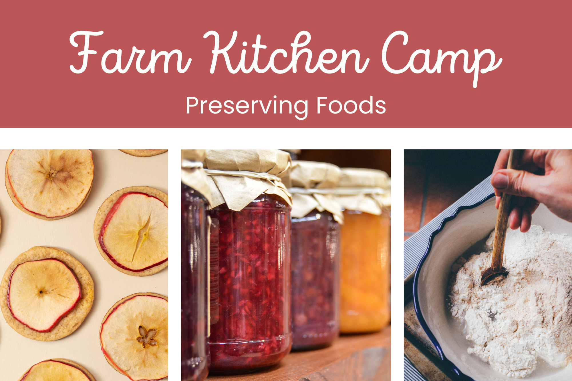 Farm Kitchen Camp: Preserving Foods - WonderWell Learning
